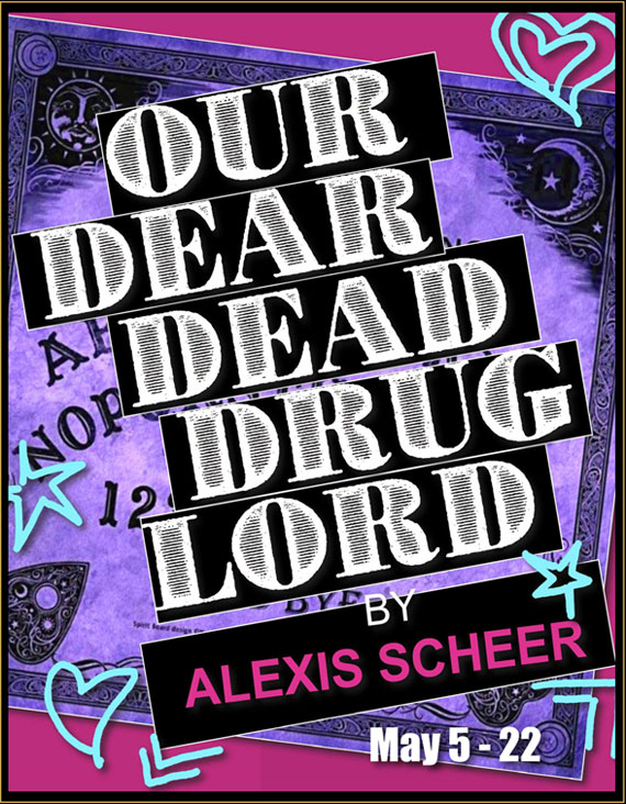 OUR DEAR DEAD DRUG LORD